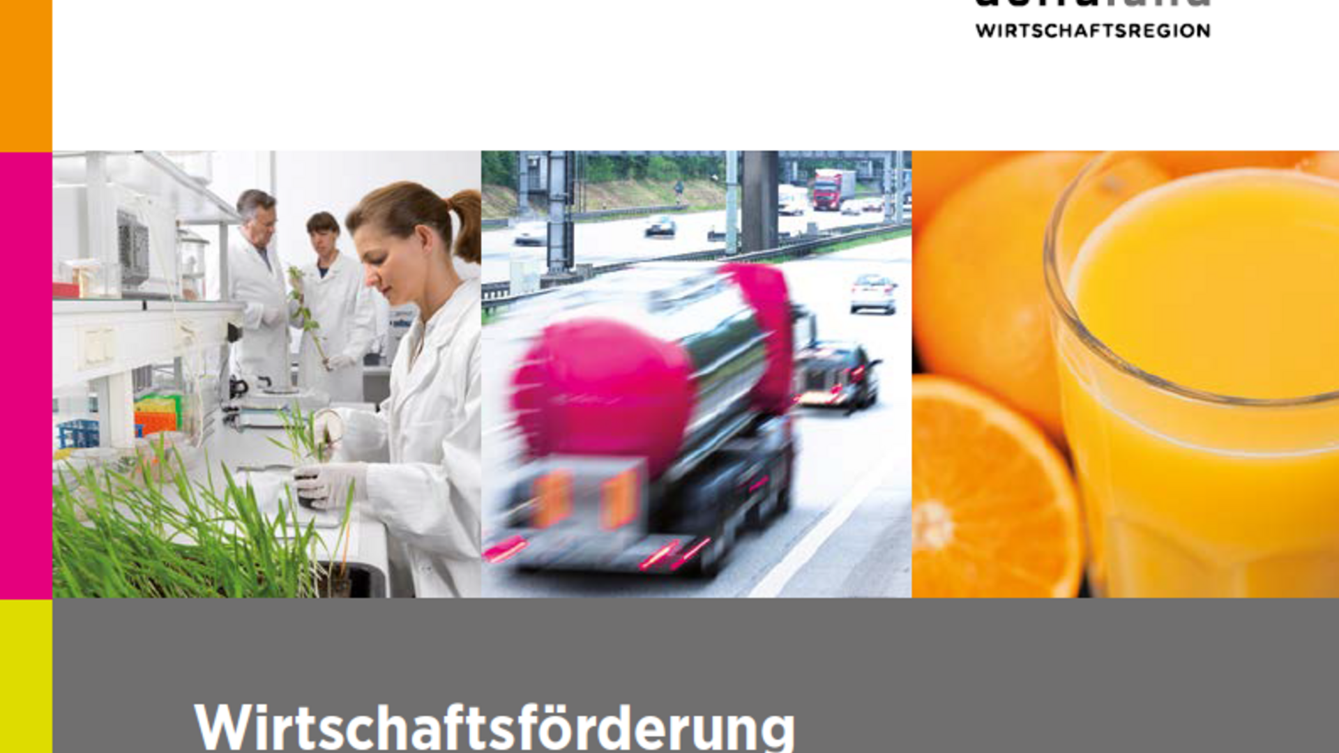 Das Bild zeigt das Cover einer Broschüre der Wirtschaftsförderung Deltaland GmbH, die den Slogan „Für den Standort und die Region: Zahlen – Daten – Fakten“ trägt. Es enthält Bilder von Laborarbeitern, einem Lastwagen auf der Autobahn und einem Glas Orangensaft, die verschiedene Wirtschaftssektoren symbolisieren.