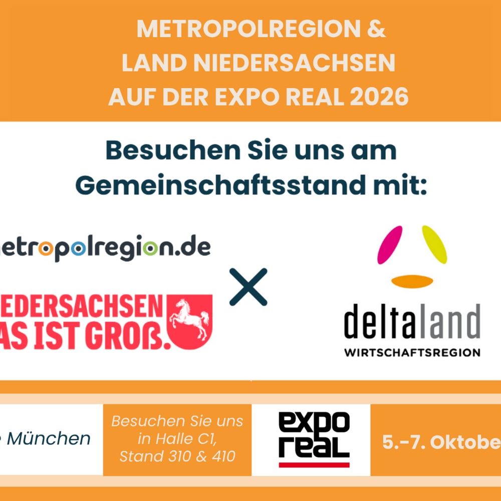 | Ⓒ Metropolregion Hannover | Erstellt von: Deltaland | Erstellt mit: Canva Ankündigungsgrafik zur EXPO REAL 2026: „Metropolregion & Land Niedersachsen auf der EXPO REAL 2026". Logos von metropolregion.de, dem Niedersachsen-Wappen „Niedersachsen. Das ist groß." und Deltaland. Hinweis: Gemeinschaftsstand in Halle C1, Stand 310 & 410, Messe München, 5.–7. Oktober 2026.